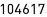 104617