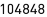 104848