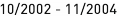 10_|_2002 - 11_|_2004