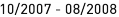 10_|_2007 - 08_|_2008