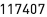117407