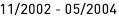 11_|_2002 - 05_|_2004
