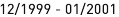 12_|_1999 - 01_|_2001