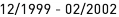 12_|_1999 - 02_|_2002