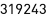319243