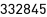 332845