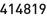 414819