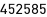 452585