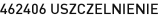 462406 USZCZELNIENIE