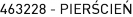 463228 - PIERŚCIEŃ
