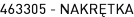 463305 - NAKRĘTKA