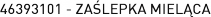 46393101 - ZAŚLEPKA MIELĄCA