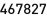 467827