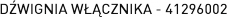 DŹWIGNIA WŁĄCZNIKA - 41296002