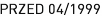 PRZED 04_|_1999