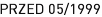 PRZED 05_|_1999